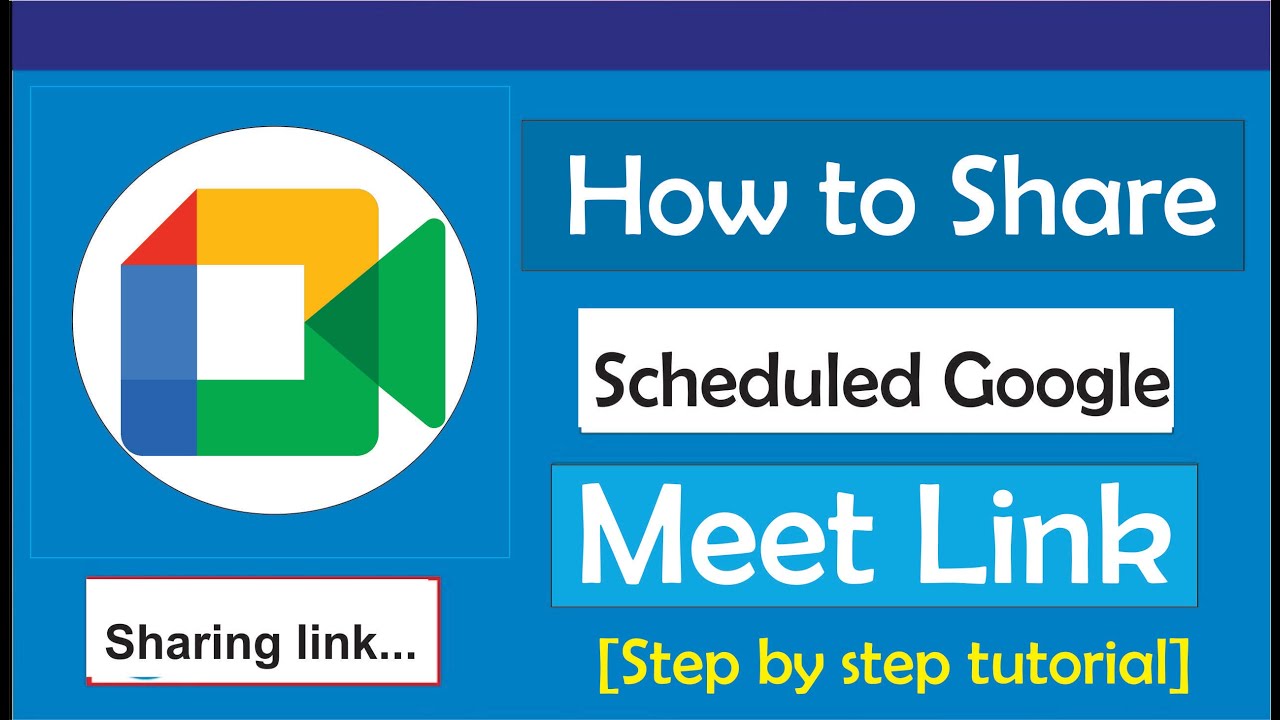 How to Share Scheduled Google Meet Link