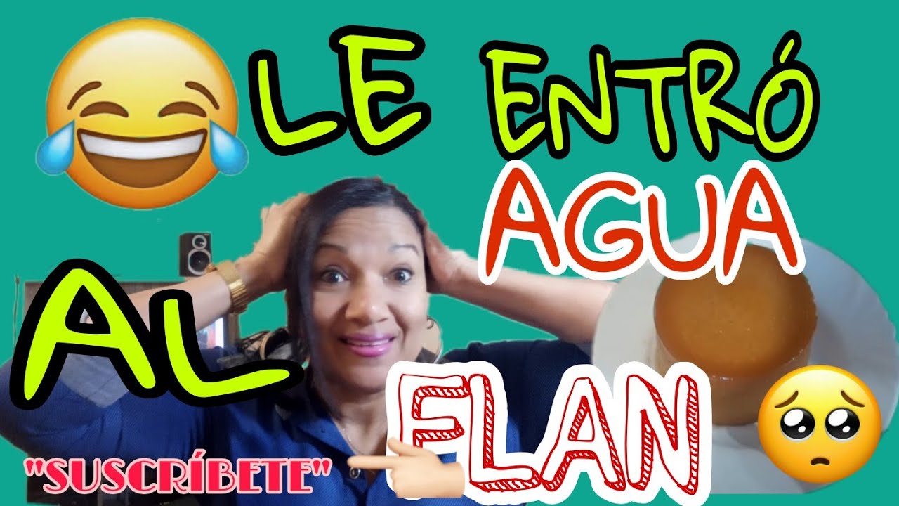 LE ENTRÓ AGUA AL FLAN!😂 PROBANDO MOLDE NUEVO!!👍