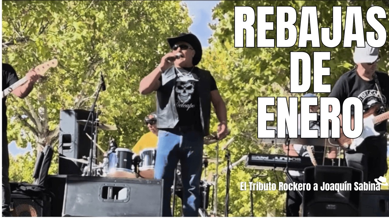 Rebajas de Enero - Versión Rock Los Delcapo (Tributo a Joaquín Sabina)