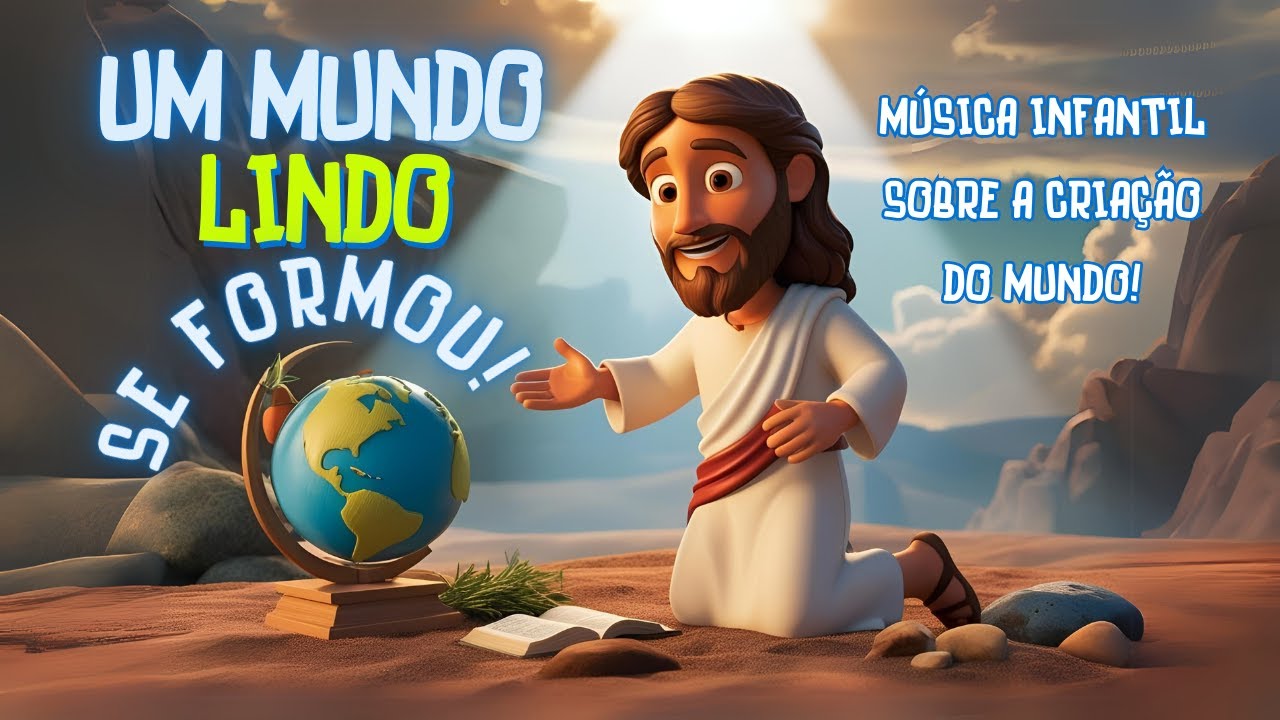 Um Mundo Lindo Se Formou 🌍 | Louvor Infantil sobre a Criação do Mundo – Gênesis 1