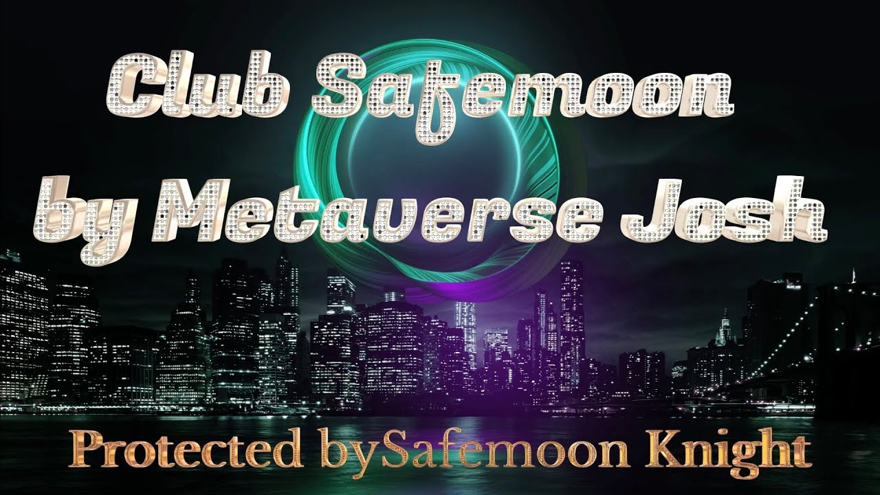 SAFEMOON KNIGHT - CLUB SAFEMOON BY METAVERSE JOSH INTRO