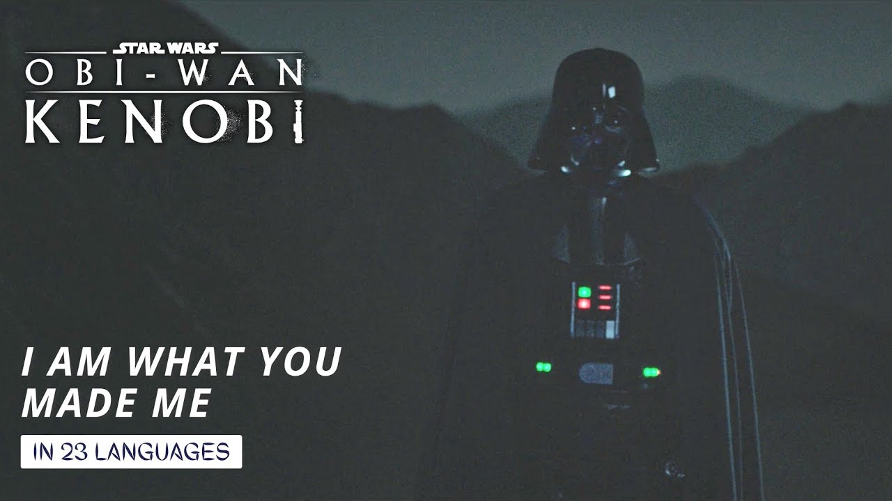Darth Vader: I Am What You Made Me (in 23 Different Languages) - Star Wars: Obi-Wan Kenobi