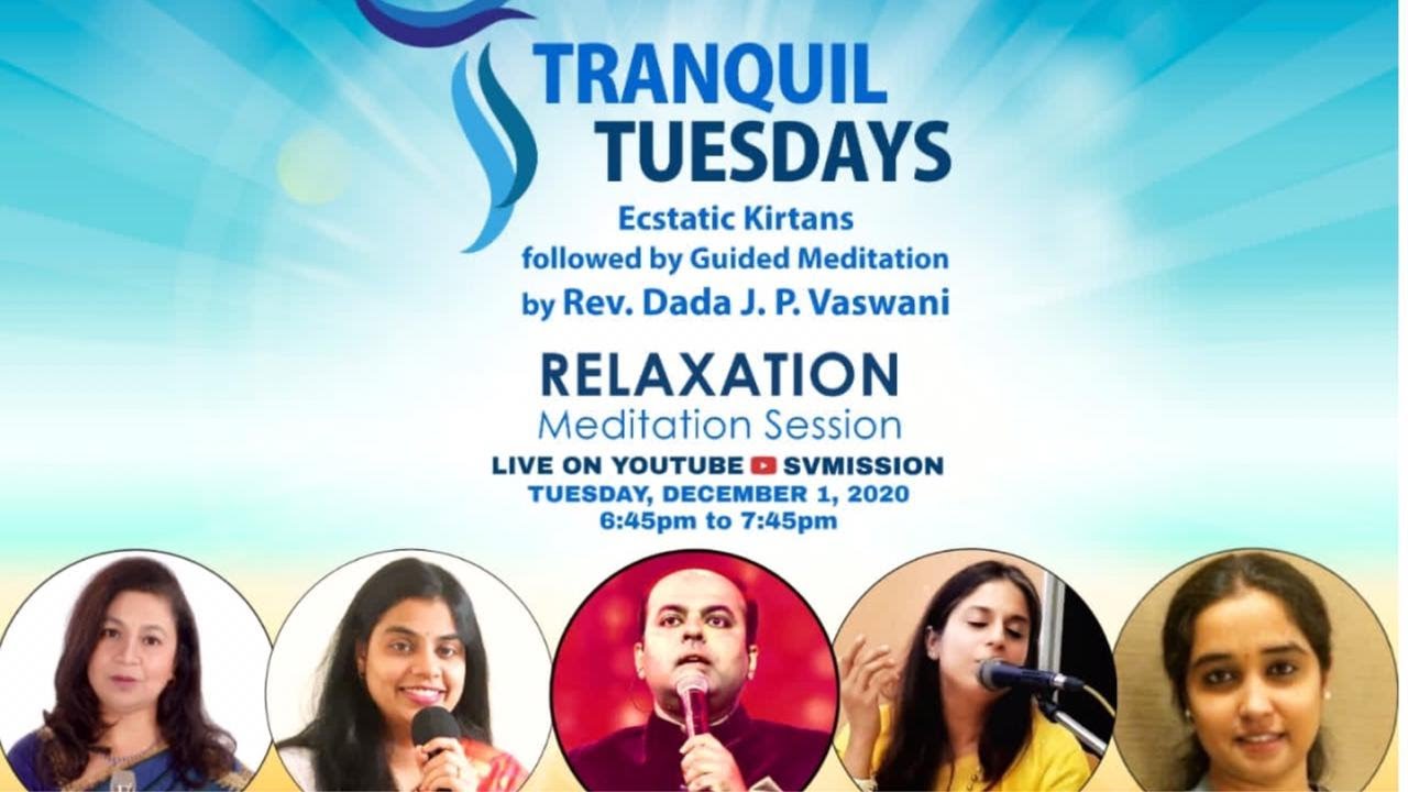 TRANQUIL TUESDAYS | LIVE Kirtan & Meditation on Relaxation | December 1, 2020