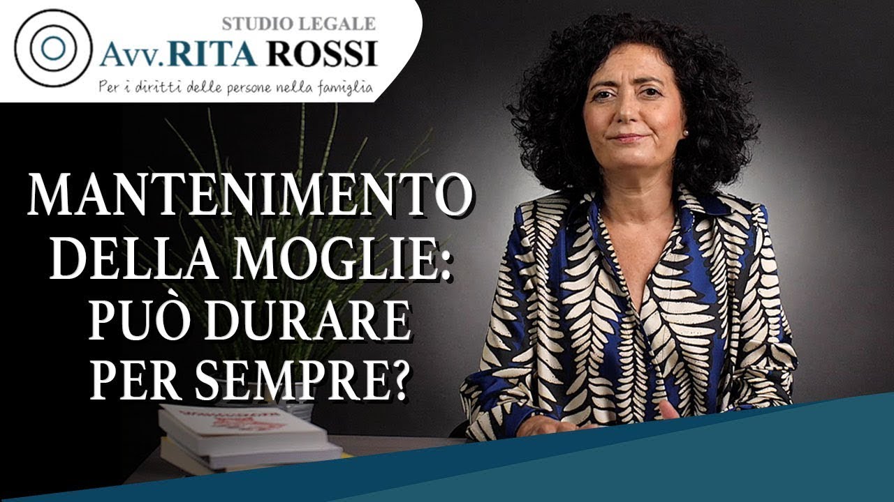Mantenimento della moglie: può durare per sempre?