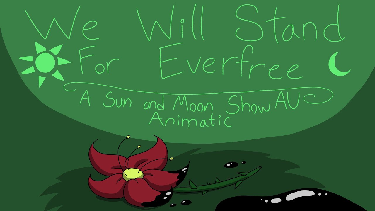 We Will Stand For Everfree - Sun and Moon Show AU Animatic