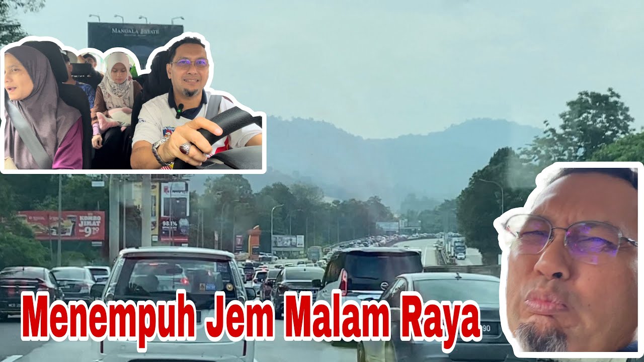 Balik Kampung Malam Raya Bertembung Jem‼️