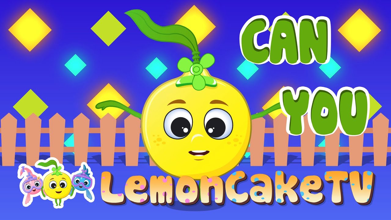 Can You| LemonCakeTV | Nursery Rhymes & Kids Songs | #kidsvideo