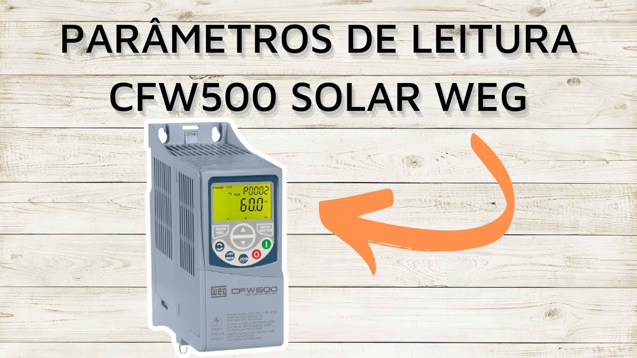 Parâmetros de leitura CFW500 Solar WEG | EducaDrives