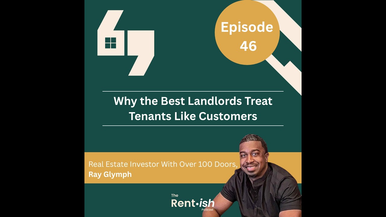 Why the Best Landlords Treat Tenants Like Customers