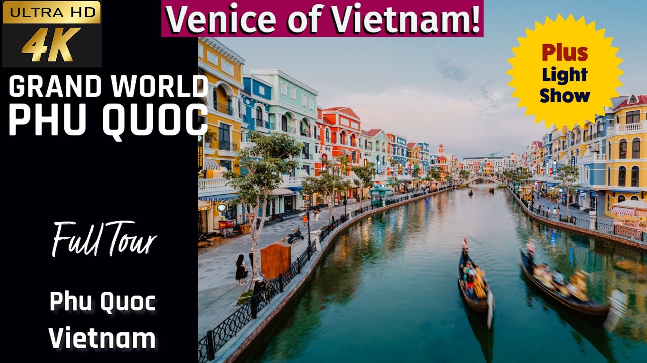 [4k] Grand World Phu Quoc Vietnam Tour 2025 | Vinpearl Grand World Phu Quoc | Phu Quoc must see