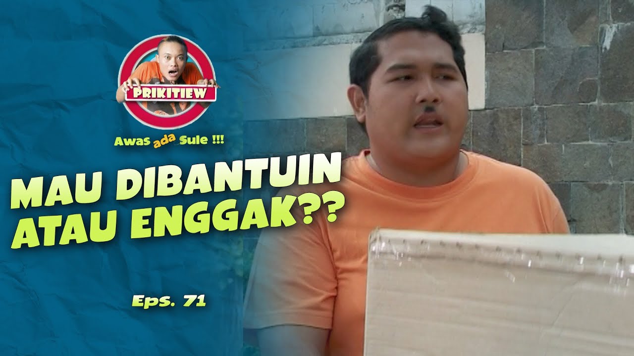 Masih Mau Dibantuin Gak Nih?? I AWAS ADA SULE SEASON 2 I EPS. 71