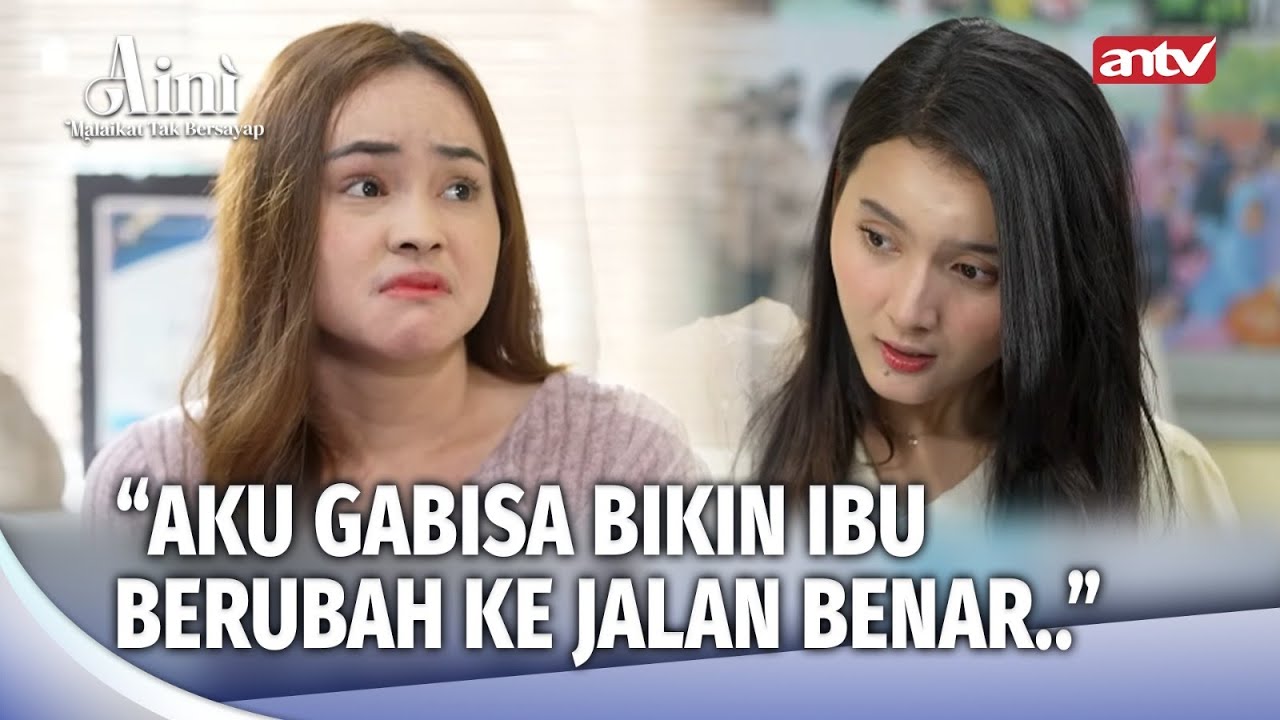 Dasar Orang Tua! Bukanya Beri Contoh Malah.. | Aini Malaikat Tak Bersayap Eps 97 (1/5)