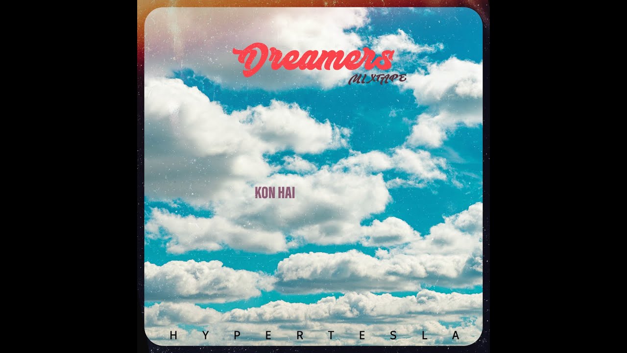 Kon Hai | (prod. by XTraption) | Dreamers (Mixtape)