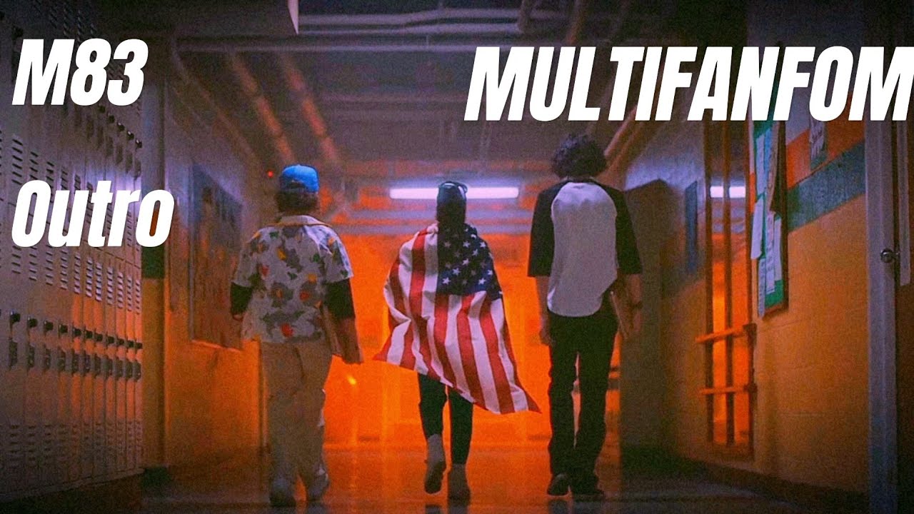 M83 Outro - Multifandom