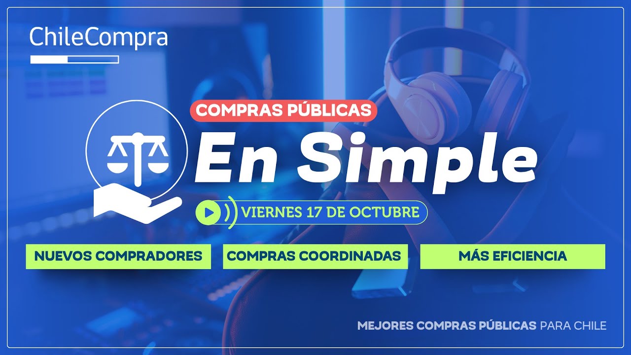 Programa Compras P&uacute;blicas En Simple con recomendaciones de eficiencia para el &uacute;ltimo trimestre