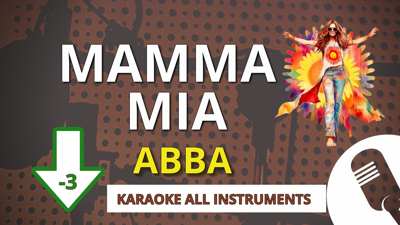MAMMA MIA (ABBA) -  KARAOKE LOWER KEY