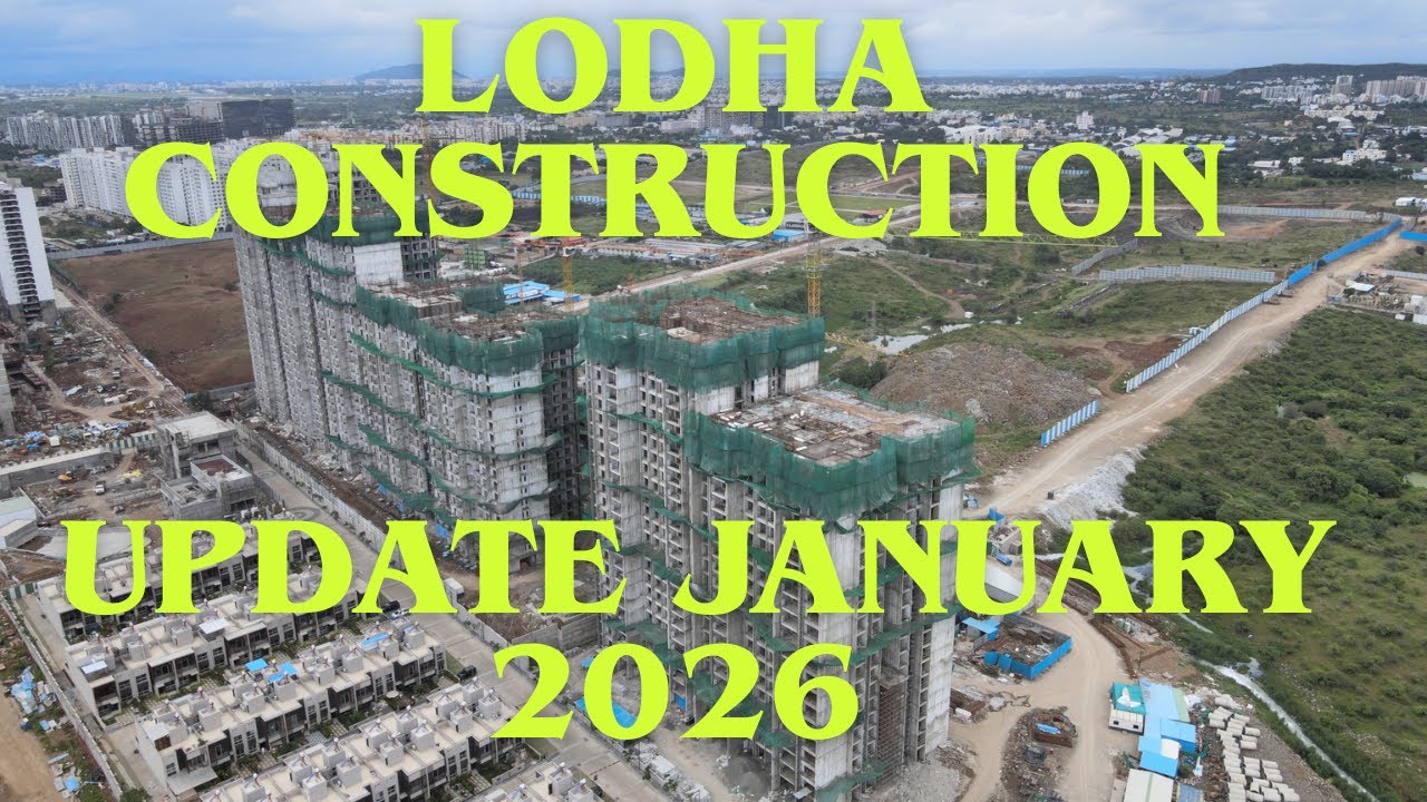 Lodha Giardino Lodha Estilo Lodha Camelot Construction Update January 2026