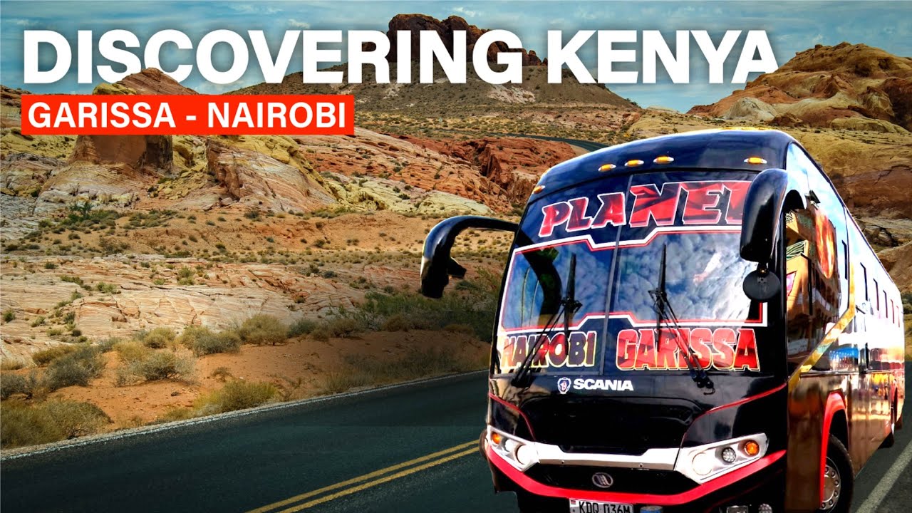GARISSA-NAIROBI.MY BEST EXPERIENCE ONBOARD PLANET COACH BACK TO THE CITY.