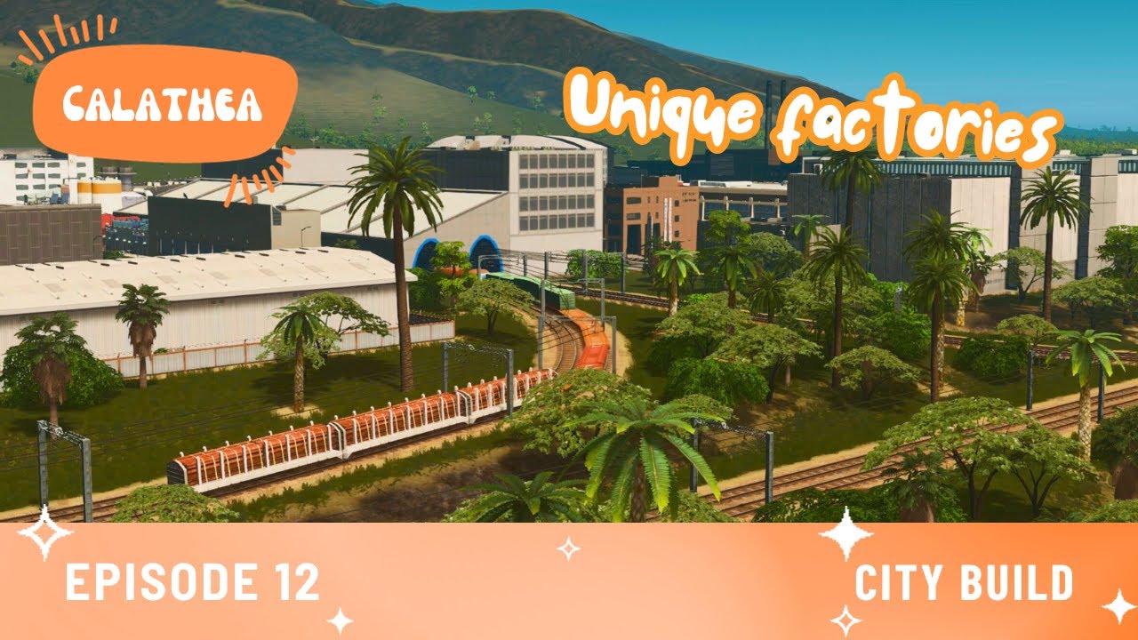 How to improve the cargo transport network in cities skylines | Calathea City Build Episode 12