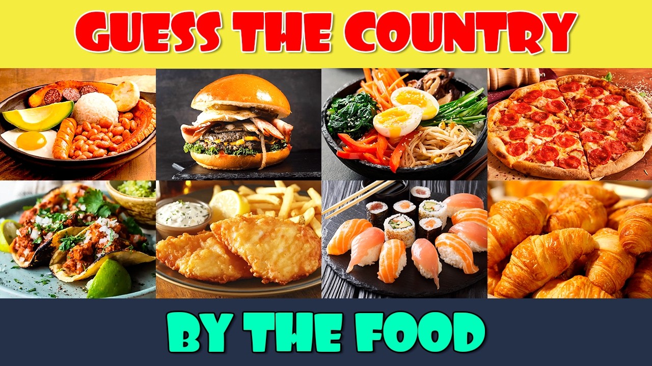 Guess the Country by the Food
