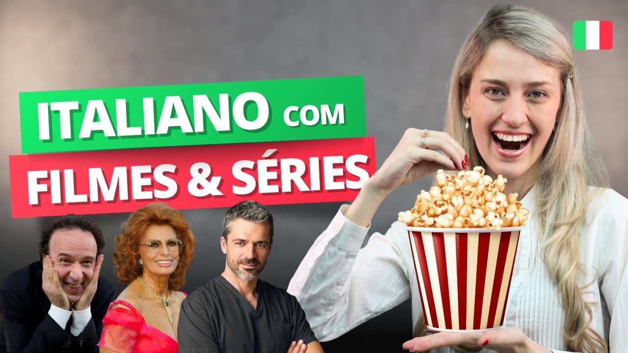 SÉRIES e FILMES para APRENDER ITALIANO: As Melhores Séries e Filmes Italianos