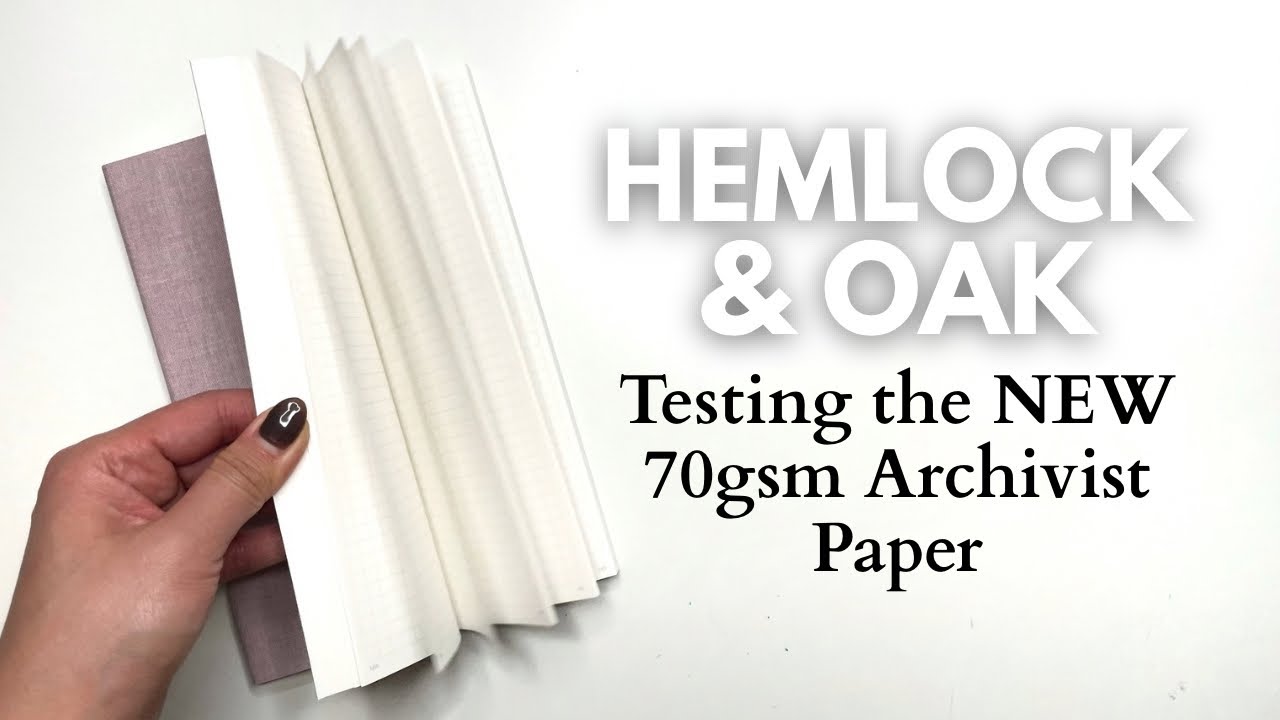 Hemlock & Oak // Review of the new Archivist Paper - Is this Fountain Pen Friendly?