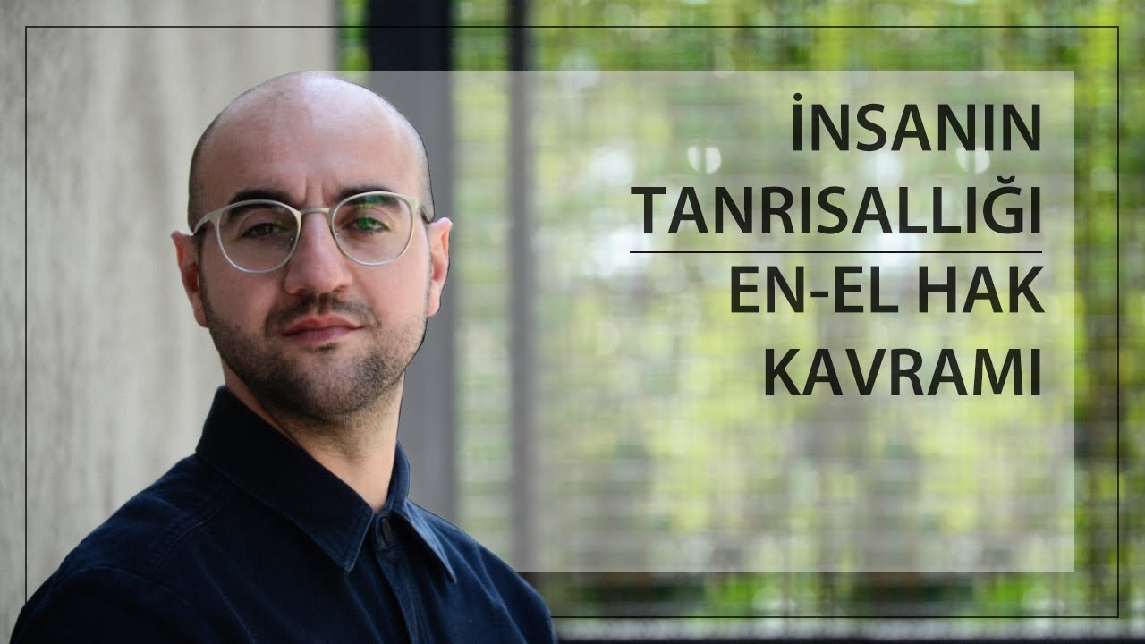 İNSANIN TANRISALLIĞI - ENEL HAK KAVRAMI