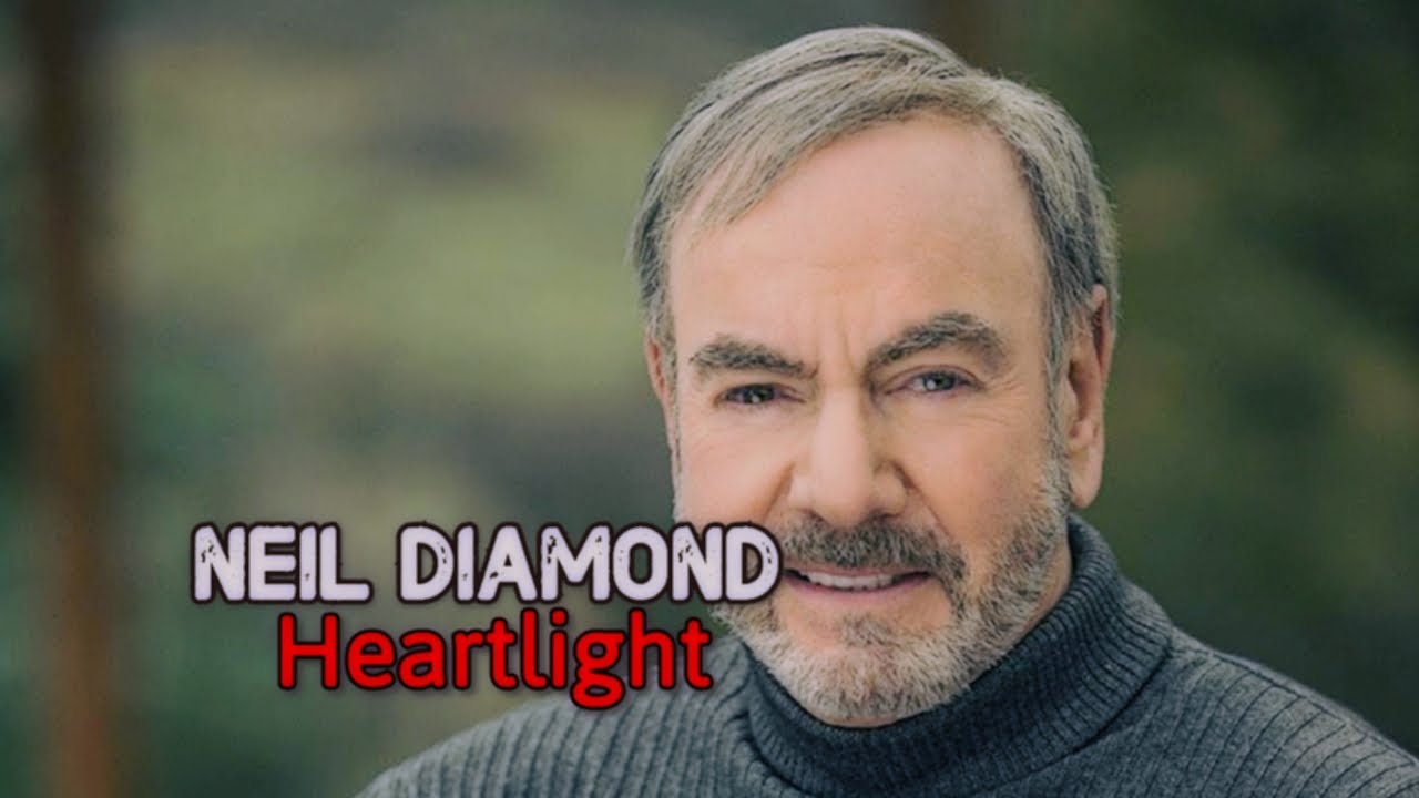Heartlight - Neil Diamond HD Tradução