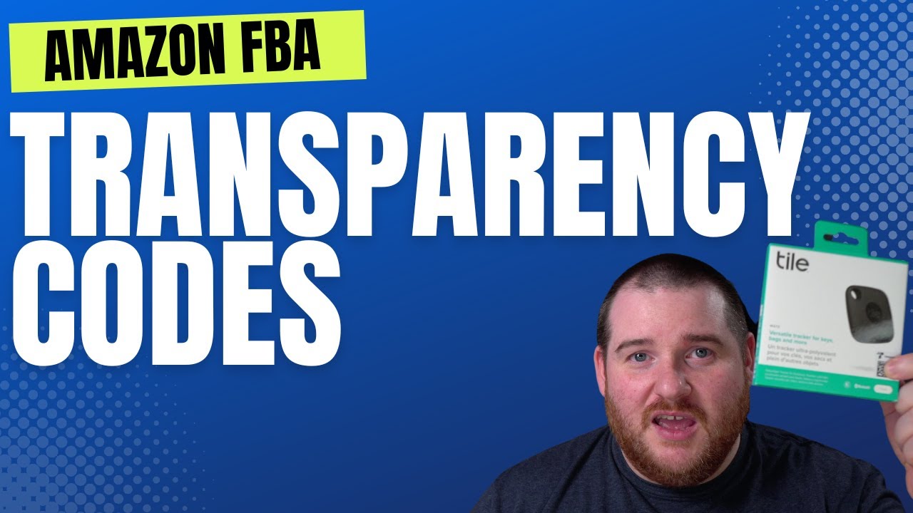Amazon FBA Transparency Codes Explained