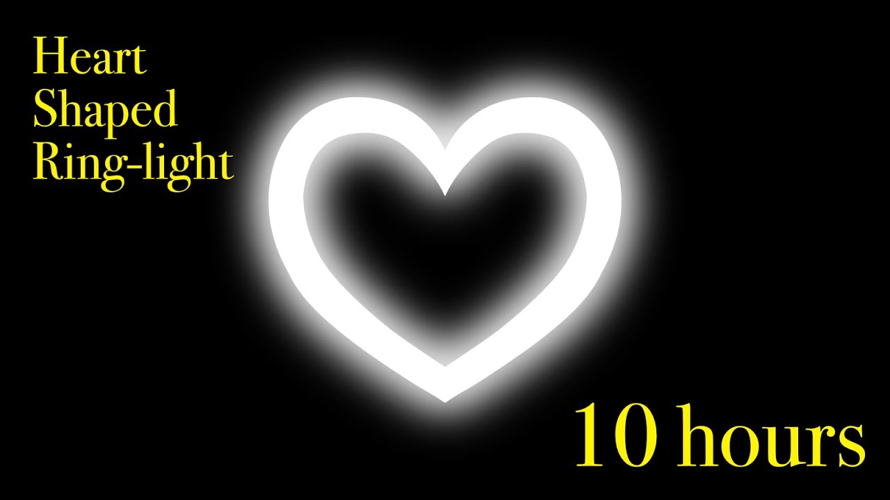 10 HOURS &mdash; HEART ❤️ SHAPE RING LIGHT