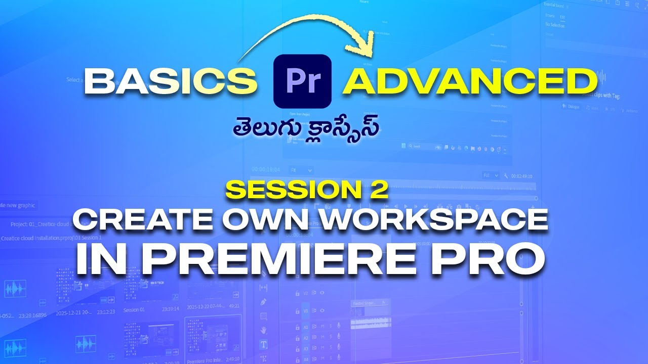 #premierepro advanced course Telegu 2026  | S2_ Create own workspace in #premierepro