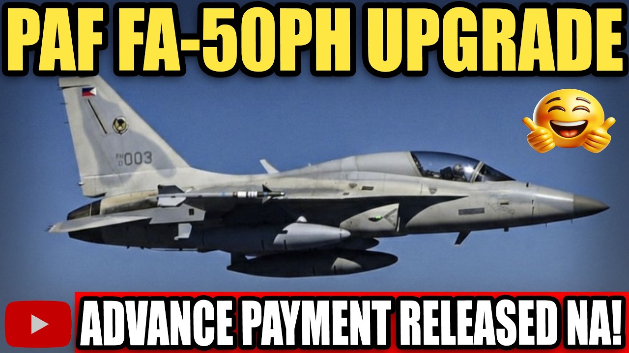 PILIPINAS NAG ADVANCE PAYMENT NA SA UPGRADE NG PAF FA-50PH!