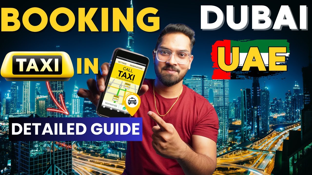How to book cabs in Dubai | Cab booking apps in Dubai UAE | Detailed Guide on taxi booking in Dubai