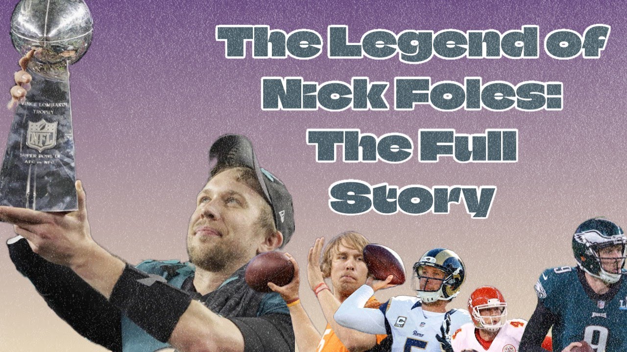 The Legend of Nick Foles : The Full Story