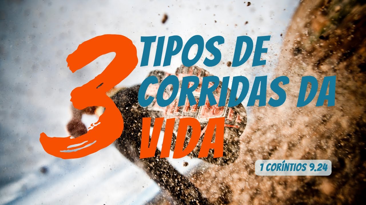 Tema: 3 tipos de corridas da vida