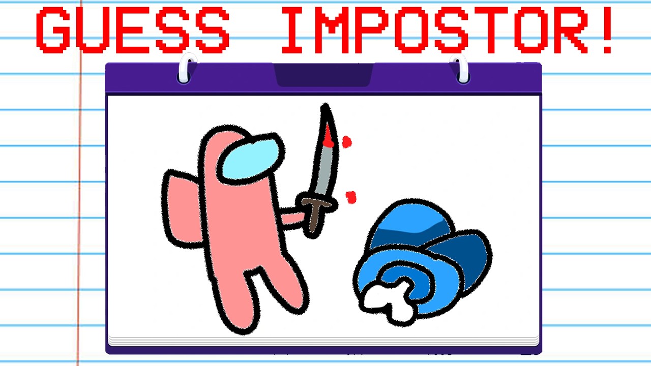 Draw The Among Us IMPOSTOR Or Be Killed!