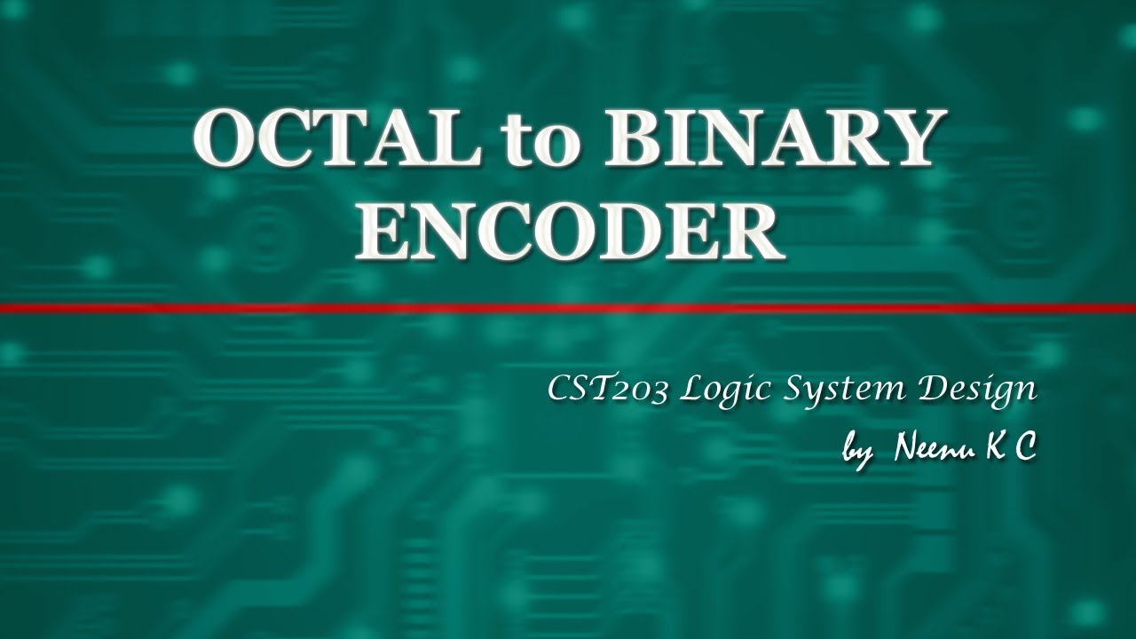 OCTAL to BINARY ENCODER