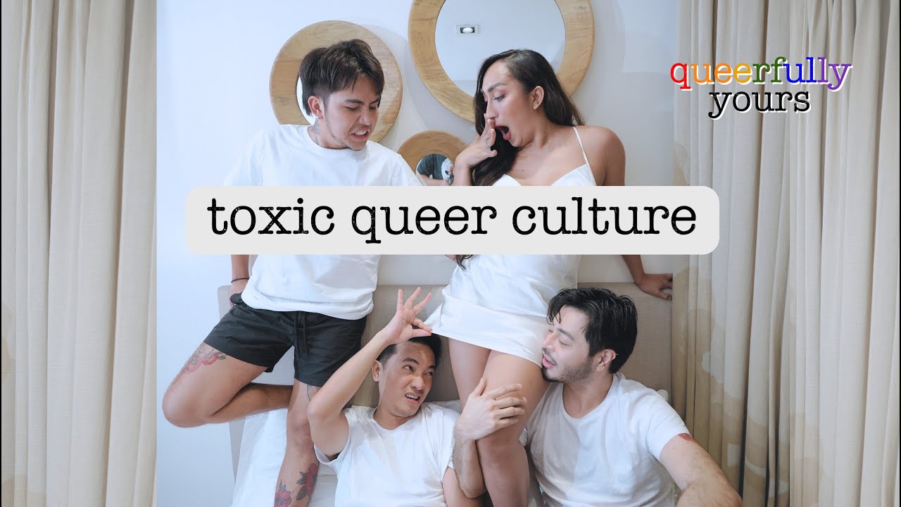 Queerfully Yours | Ep 9: Toxic Queer Culture