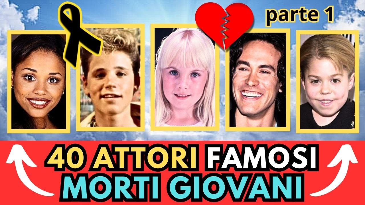 40 ATTORI Famosi MORTI giovani (parte 1)