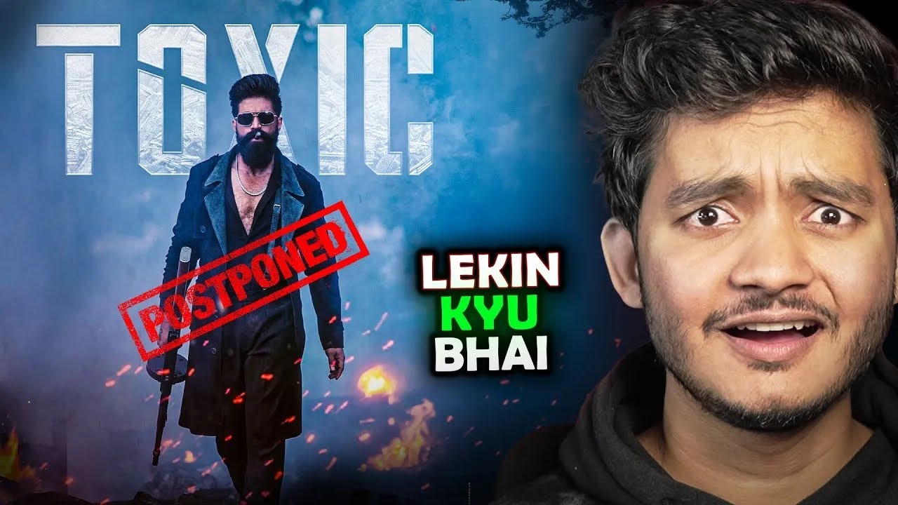 Toxic Officially Postponed 😱 | No Box Office Clash with Dhurandhar 🔥 Big Update