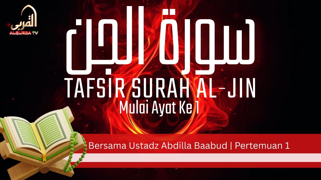 [Live] Kajian Tafsir Al-Quran Surah Al-Jin | Pertemuan 1