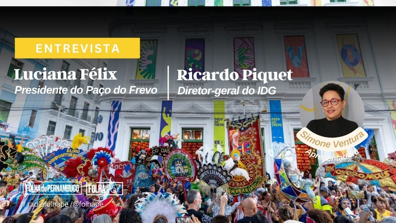 ENTREVISTA | LUCIANA FÉLIX (DIRETORA DO PAÇO DO FREVO) E RICARDO PIQUET (DIRETOR-GERAL DO IDG)