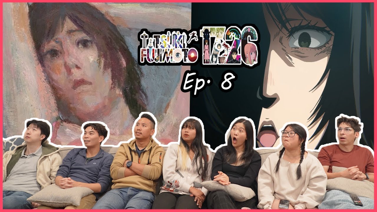 «Тацуки Фудзимото 17–26 Эп. 8» 🎨👧🏻👧🏻 | Реакция мусорного пакета