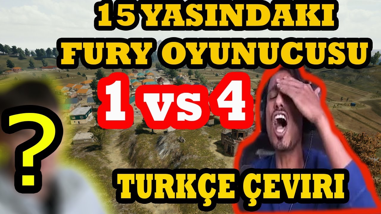 15 YAŞINDAKİ FURY OYUNCUSU ARAP YAYINCIYA 1 VS 4 ATIYOR !! TÜRKÇE ÇEVİRİ