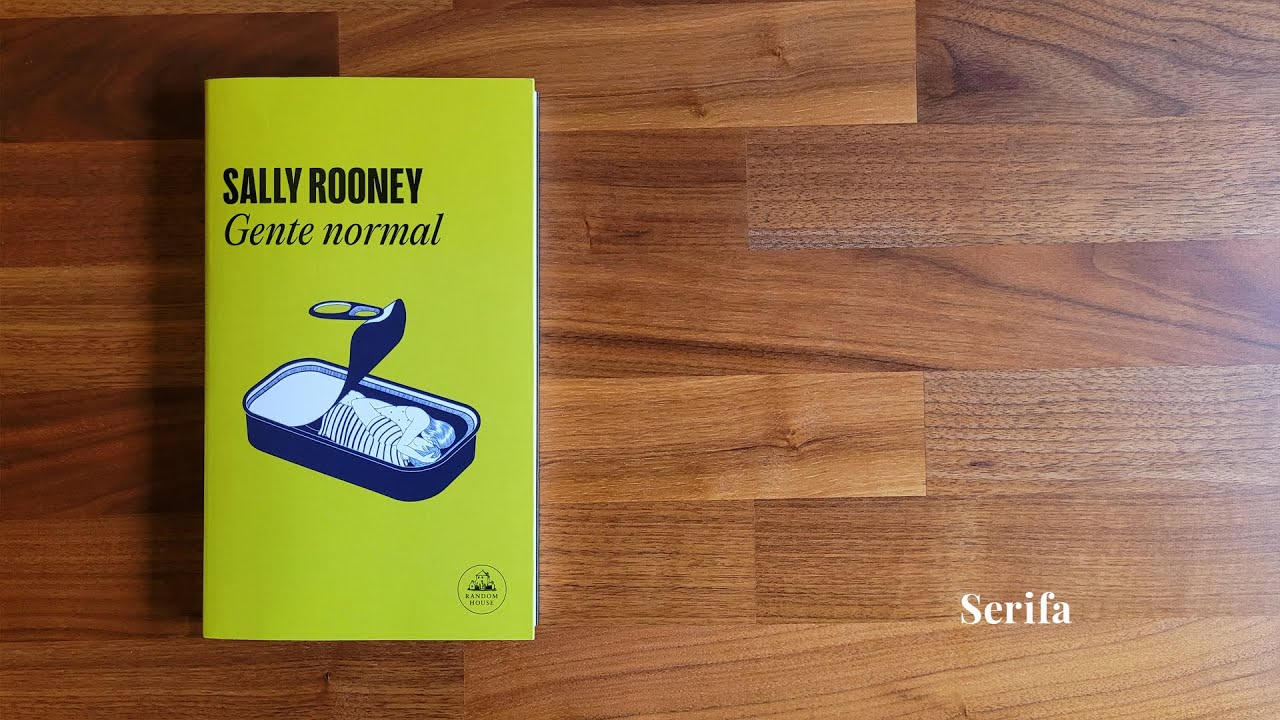 La frialdad de lo c&aacute;lido: Gente normal, de Sally Rooney