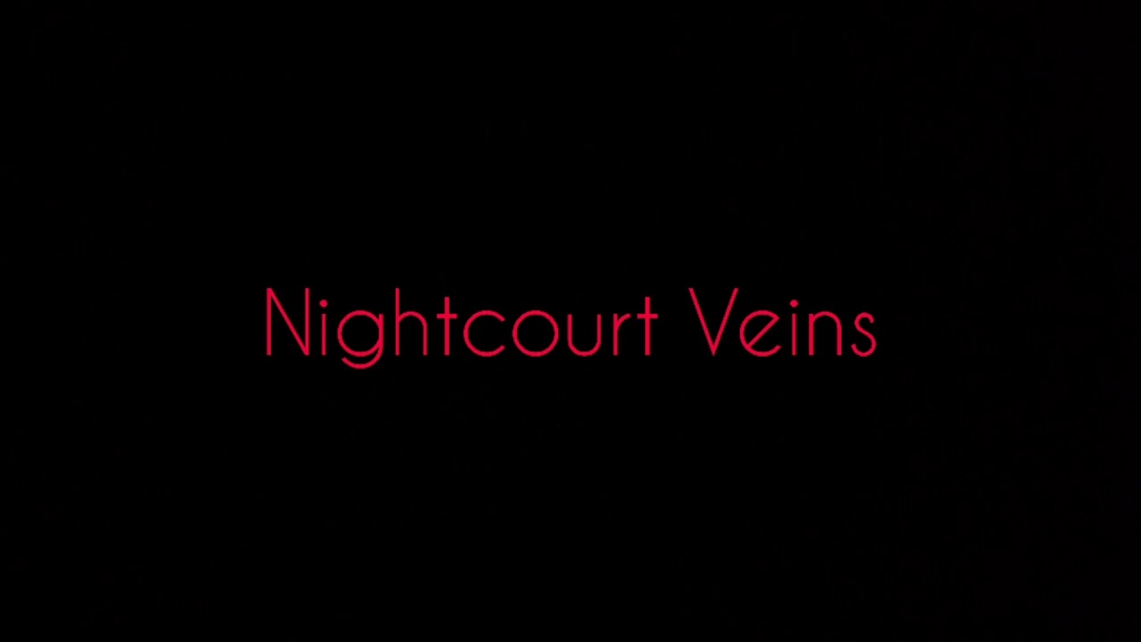 Nightcourt Veins