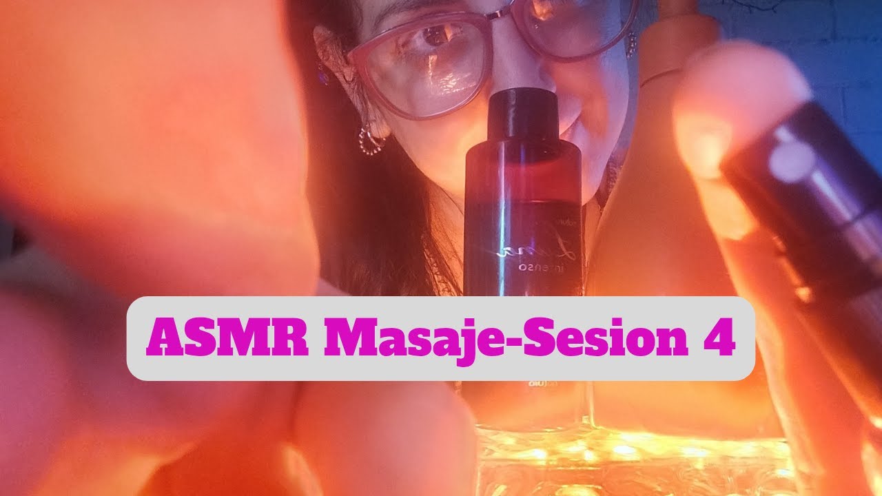 ASMR Masaje Cuerpo Entero | Cuarta Sesión 🌿 Relajación Profunda