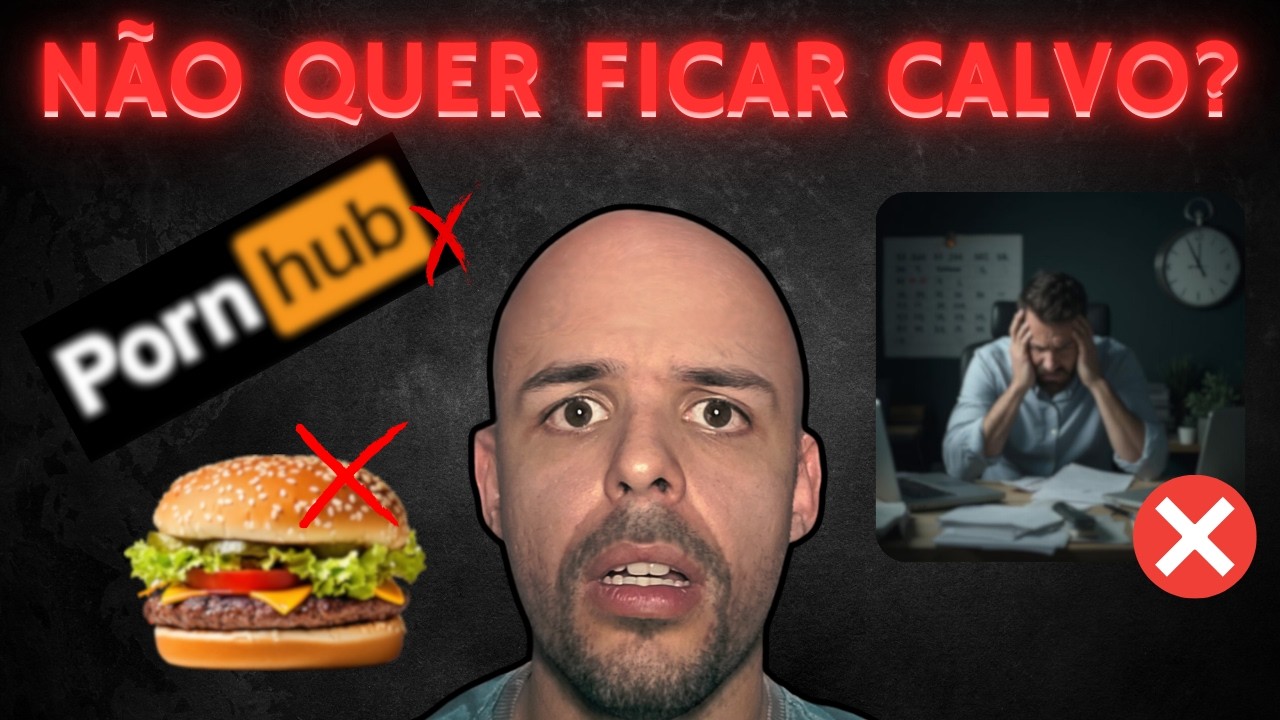 3 COISAS que estão te DEIXANDO CALVO !