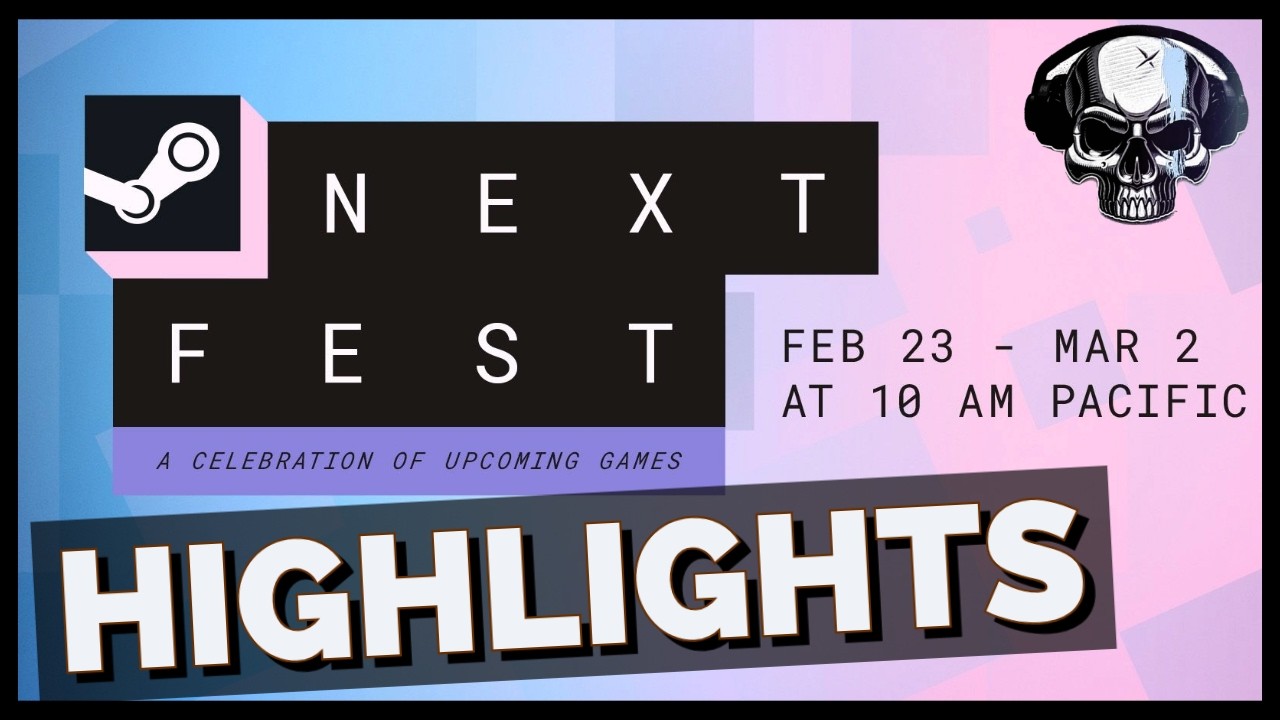 Steam Next Fest Highlights - February