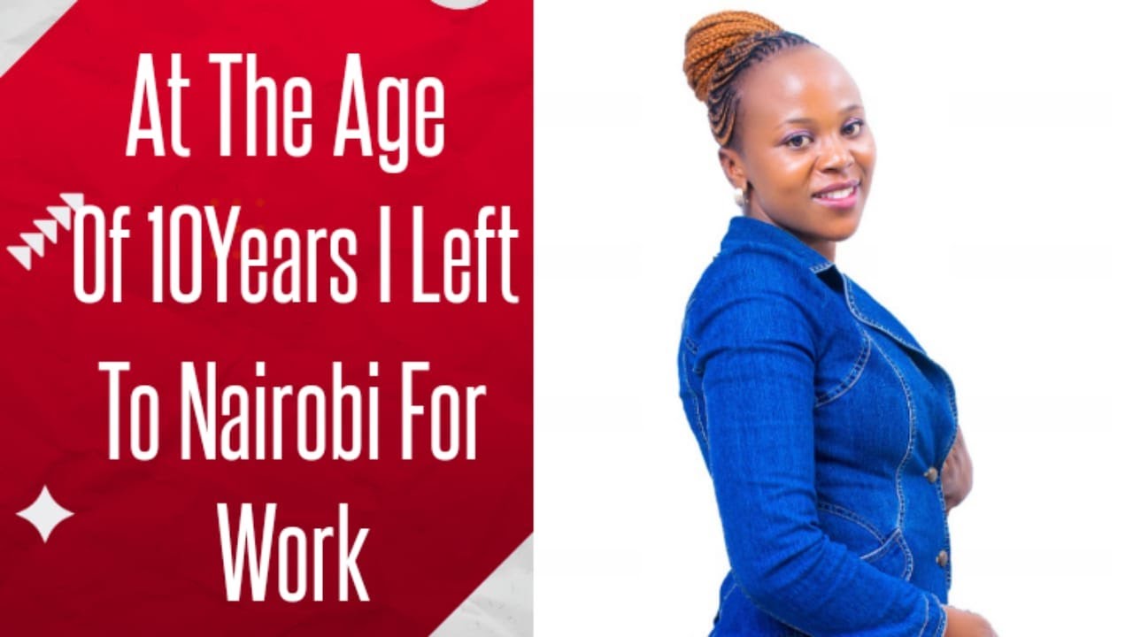 At The Age Of 10Years I Left To Nairobi For Work || Christine B Mwende Shares Her Story Part 1